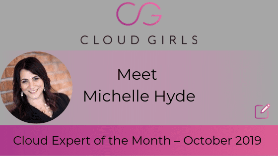 Meet Michelle Hyde: Cloud Expert of the Month – October 2019