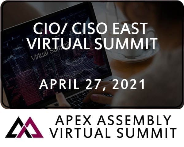 2021 CIO/CISO East Virtual Summit April 27