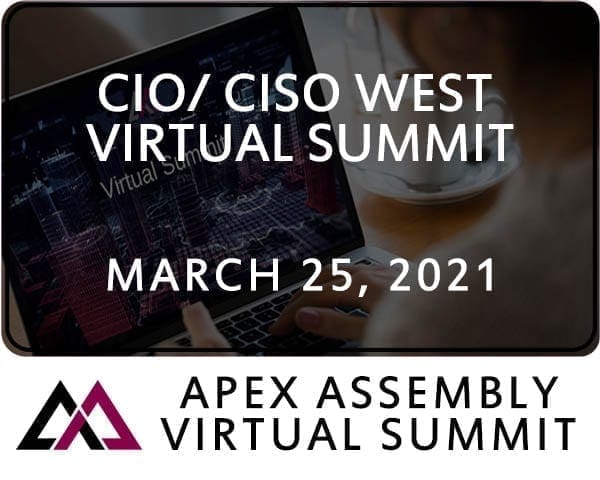 2021 CIO / CISO West Virtual Summit March 25