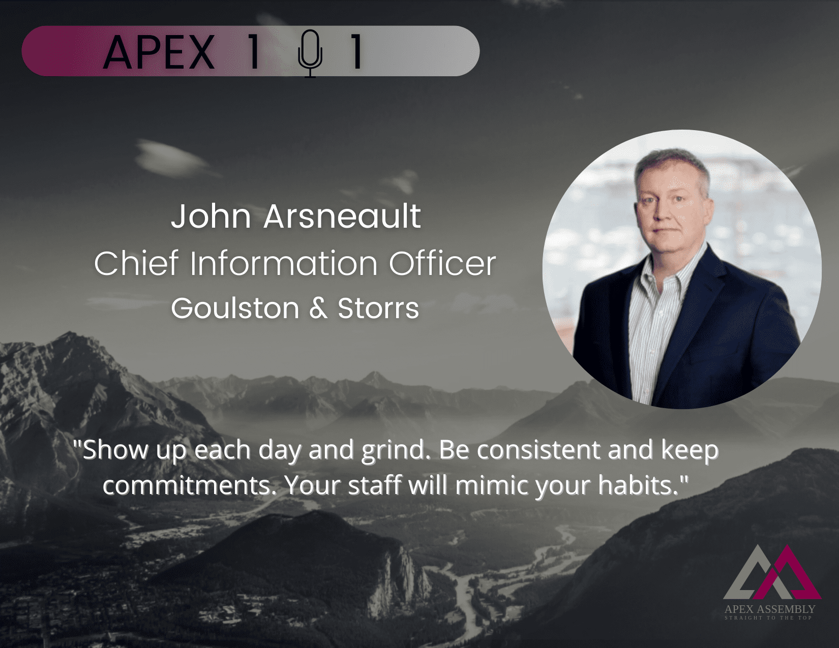 Apex 1 on 1 with John Arsneault: Insights from a CIO, venture capitalist and a startup advisor