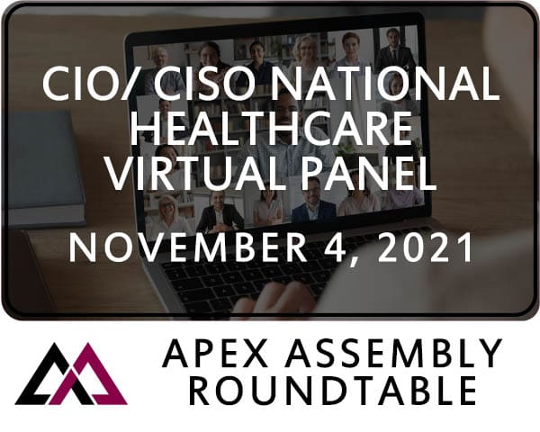 2021 CIO/ CISO National Healthcare Virtual Panel November 4