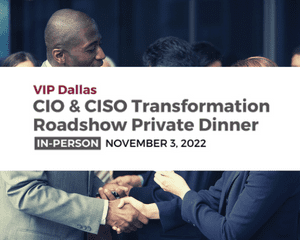2022 Dallas CIO CTO CDO Transformation Roadshow November 3