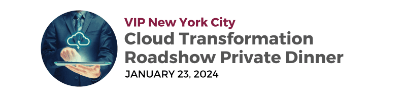 2024 NYC Cloud Transformation Roadshow January 23