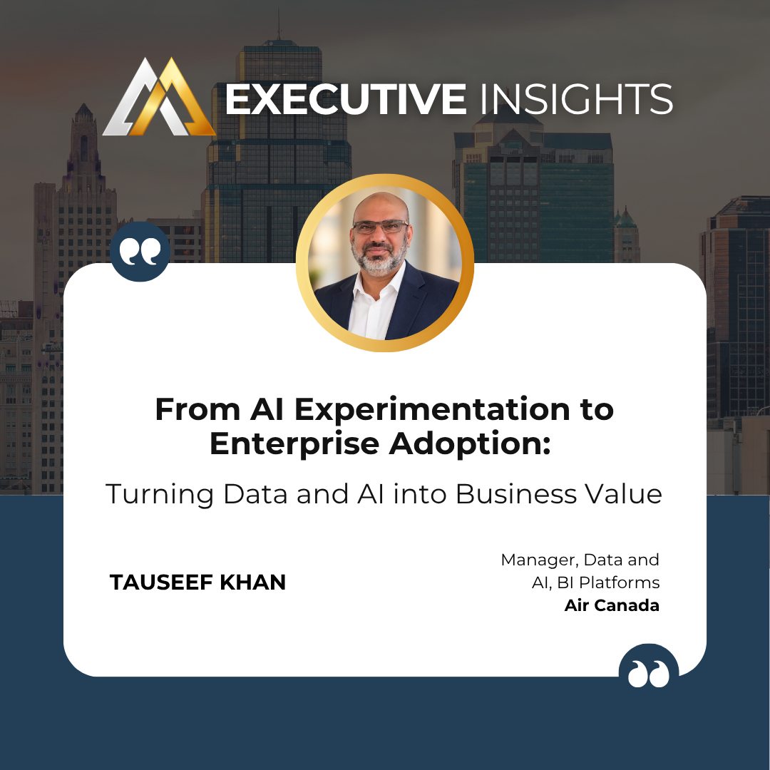 Tauseef Khan, Manager, Data and AI, BI Platforms at Air Canada